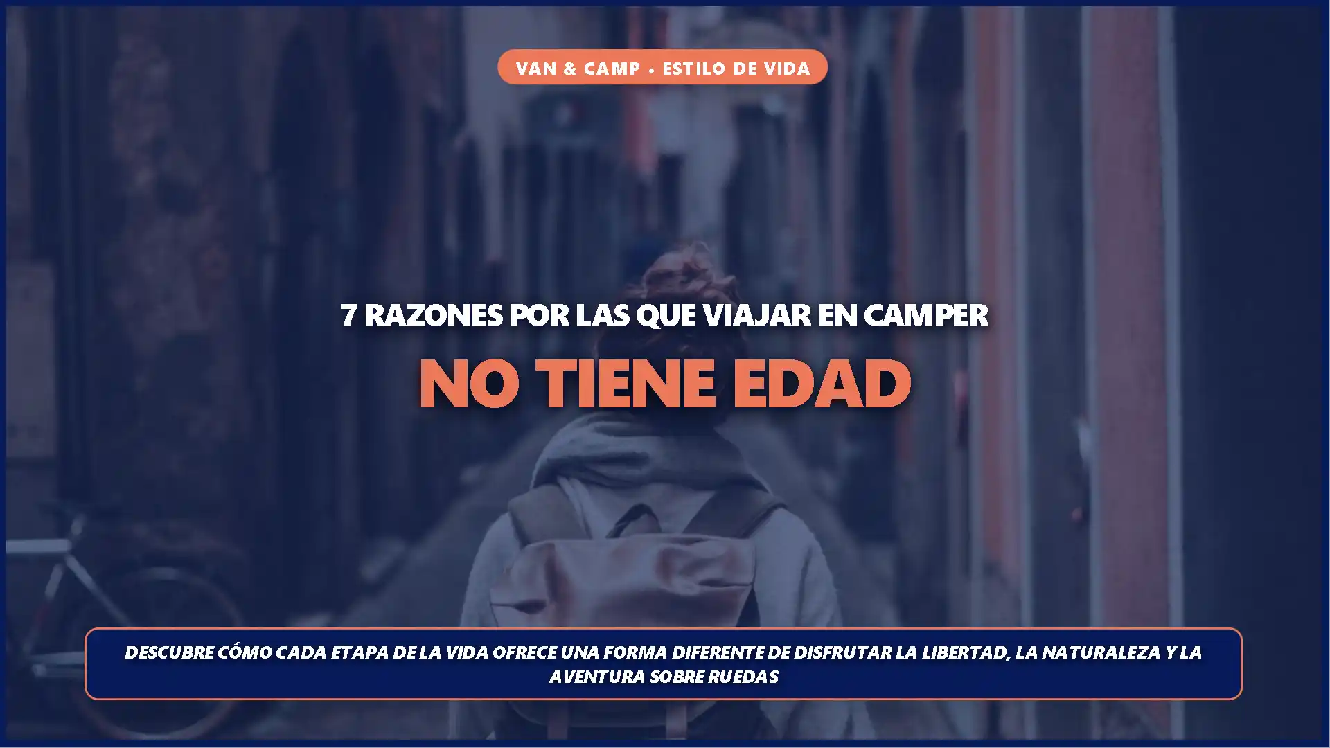 7 razones por las que viajar en camper no tiene edad