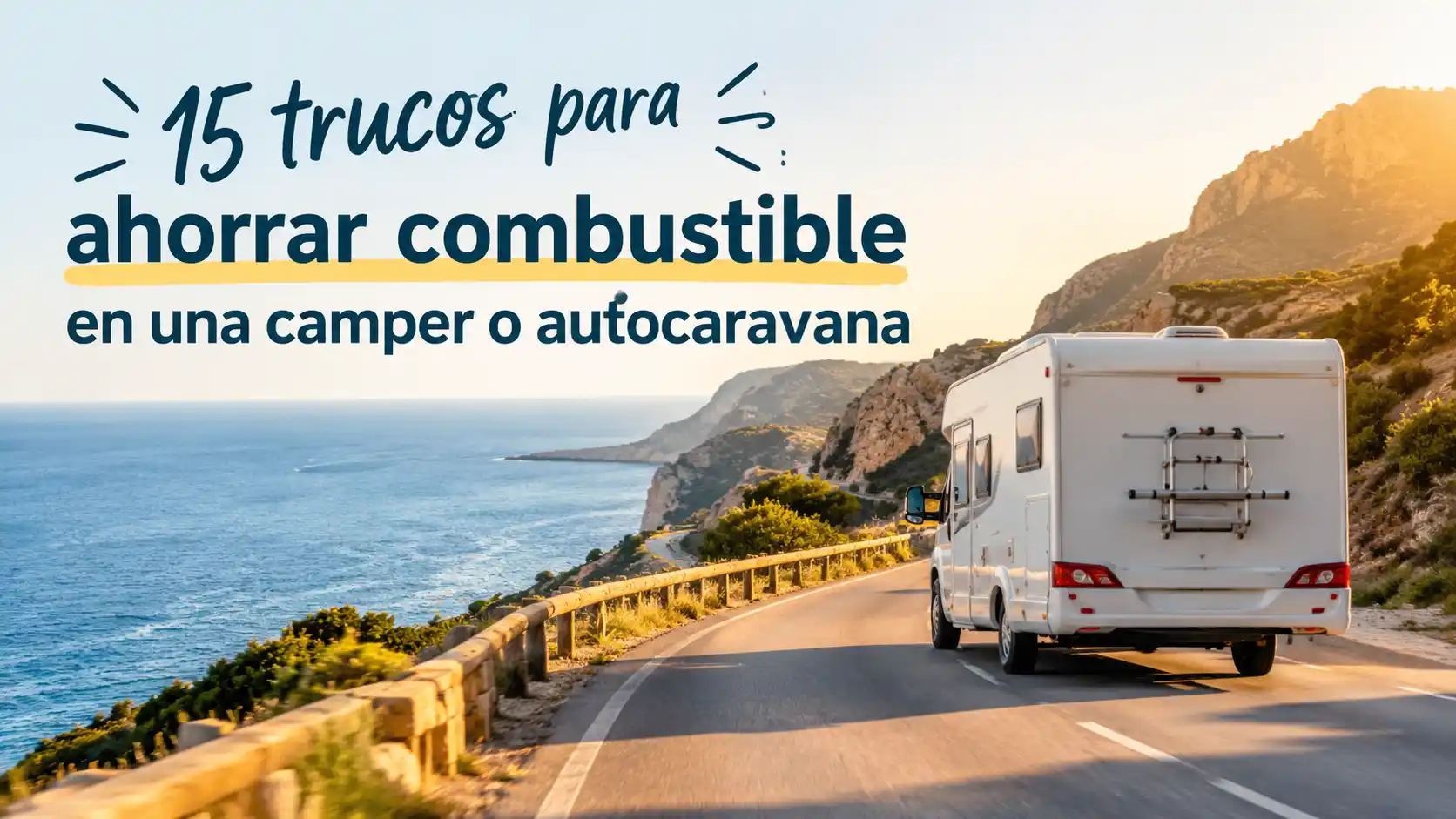 15 trucos para ahorrar combustible en una camper o autocaravana